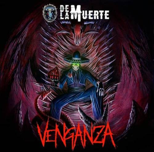 De La Muerte : Venganza